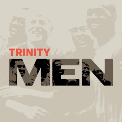 A graphic featuring different men with the words "Trinity Men"