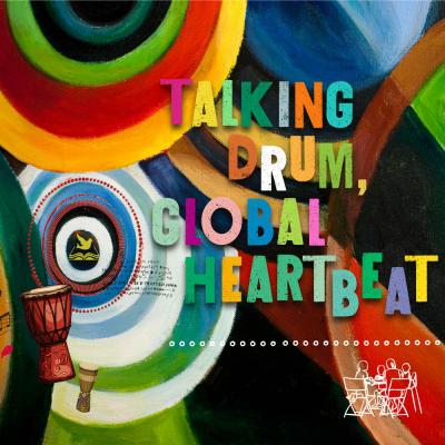 "Talking Drum, Global Heartbeat" set in colorful type over a rainbow-colored background of overlapping concentric circles