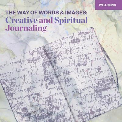 A book in purple on a yellow background with the words, "The Way of Words & Images: Creative & Spiritual Journaling"