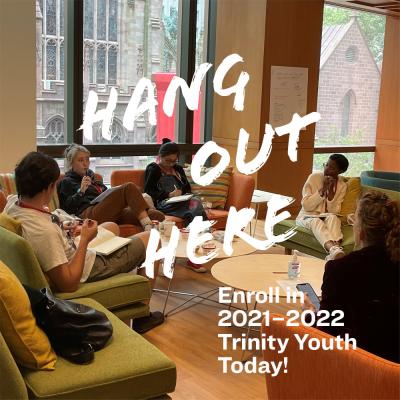 Youth sit in a circle on comfortable couches. The text overlay reads "Hang Out Here. Enroll in 2021-2022 Trinity Youth Today!"