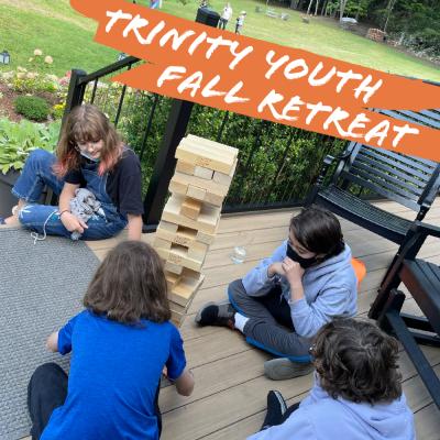 Trinity Youth Fall Retreat