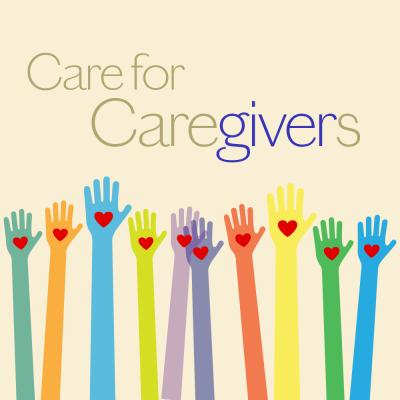 Care for Caregivers — illustrated hands in many colors hold hearts in their palms