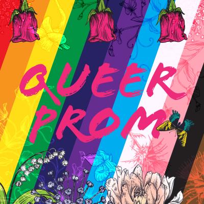 LGBTQ rainbow flag design with words QUEER PROM in the middle