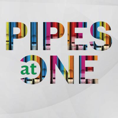 Pipes at One